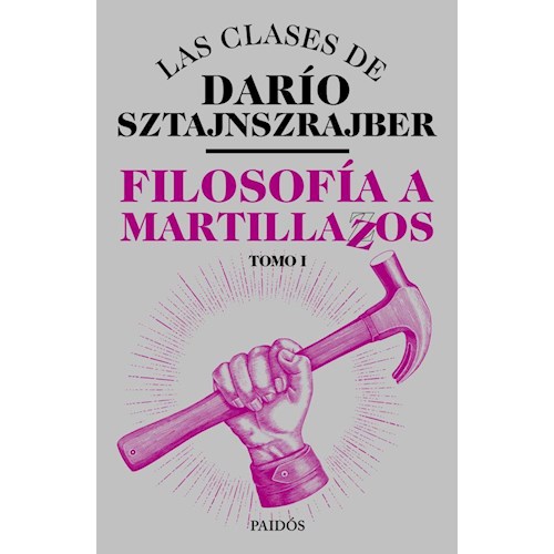 Papel FILOSOFÍA A MARTILLAZOS. TOMO1