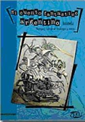 Papel EL CUENTO FANTÁSTICO ARGENTINO. ANTOLOGÍA