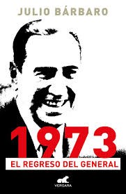  1973  El Regreso Del General