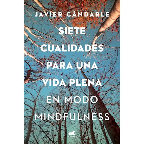 Papel SIETE CUALIDADES PARA UNA VIDA PLENA EN MODO MINDFULNESS