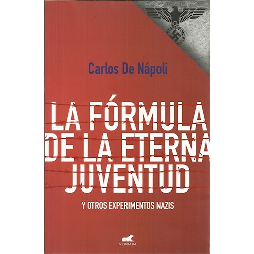 Papel LA FORMULA DE LA ETERNA JUVENTUD Y OTROS EXPERIMENTOS NAZIS
