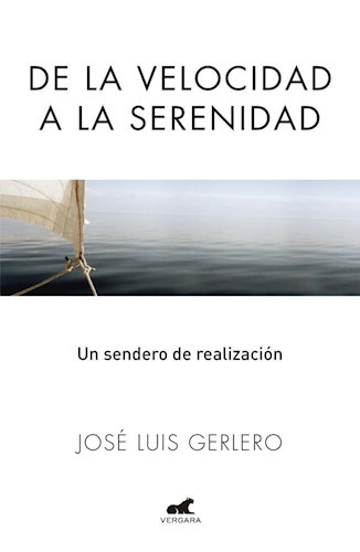  De La Velocidad A La Serenidad