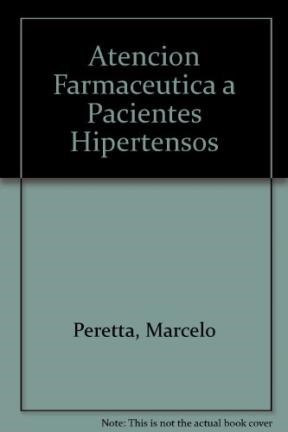 Papel Atención farmacéutica a pacientes hipertensos