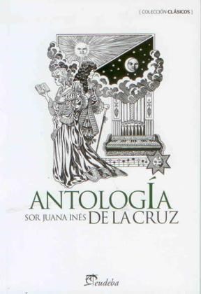 Papel ANTOLOGIA SOR JUANA INES DE LA CRUZ