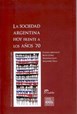 Papel LA SOCIEDAD ARGENTINA HOY FRENTE A LOS AÑOS '70