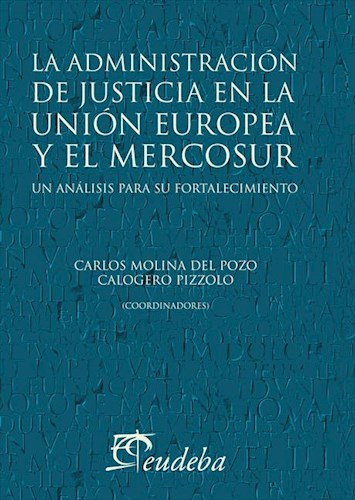E-book La administración de justicia en la Unión Europea y el Mercosur