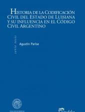 Papel Historia de la Codificación Civil del Estado de Luisiana y su influencia en el Código Civil Argentino