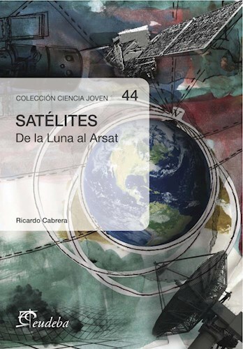 Papel SATELITES, DE LA LUNA AL ARSAT