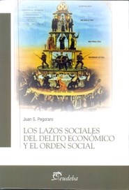 Papel LOS LAZOS SOCIALES DEL DELITO ECONOMICO Y EL ORDEN SOCIAL