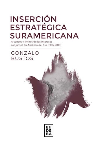 Papel Inserción estratégica suramericana