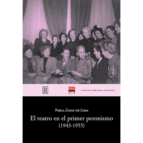 Papel EL TEATRO EN EL PRIMER PERONISMO (1943-1955)