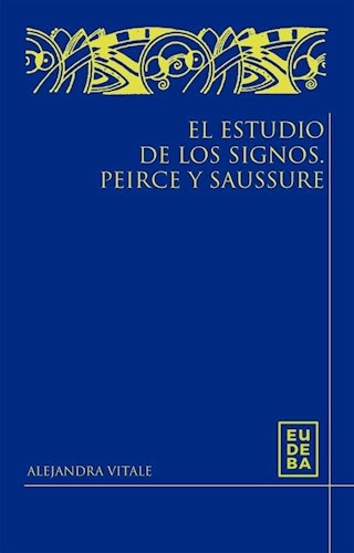 E-book El estudio de los signos. Peirce y Saussure