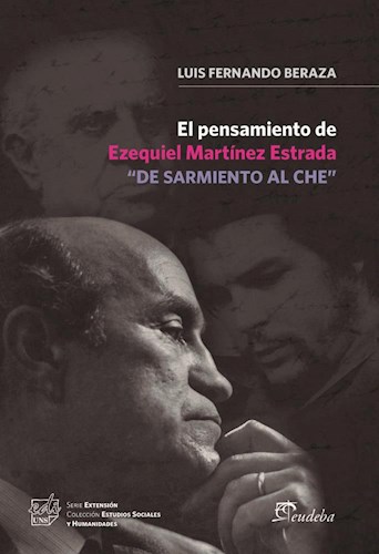 E-book El pensamiento de Ezequiel Martínez Estrada “De sarmiento al Che”