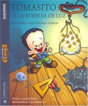  Tomasito Y La Burbuja De Luz -Cuento Sobre Thomas Edison-