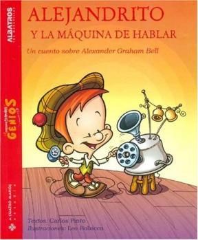  Alejandrito Y La Maquina De Hablar -Cuento Sobre Graham Bell