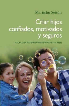 Papel CRIAR HIJOS CONFIADOS, MOTIVADOS Y SEGUROS