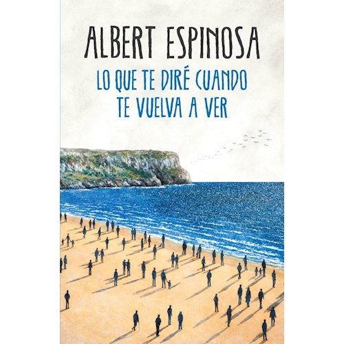 Papel LO QUE TE DIRE CUANDO TE VUELVA A VER