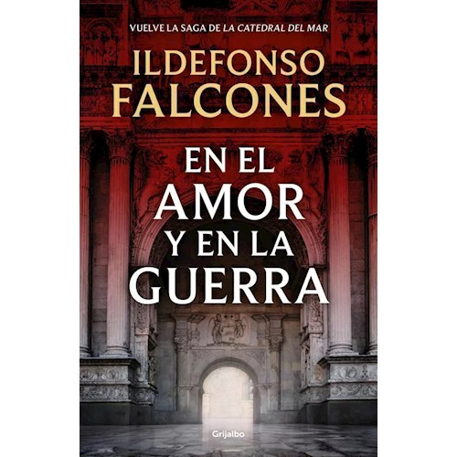 Papel EN EL AMOR Y EN LA GUERRA (LA CATEDRAL DEL MAR 3)