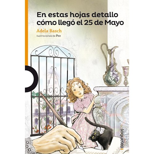 Papel en estas hojas detallo como llegó el 25 de mayo