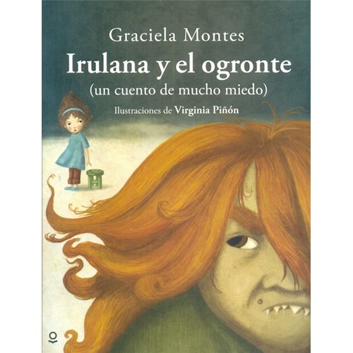 Papel IRULANA Y EL OGRONTE (UN CUENTO DE MUCHA MUEDO)