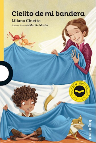 Papel CIELITO DE MI BANDERA (NARRATIVA HISTORICA) (SERIE AMARILLA)