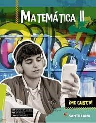 Papel MATEMATICA 2 SANTILLANA ME GUSTA (NAP 1º Y 2º ES / PBA 2º ES / CABA 1º NES) (NOVEDAD 2024)