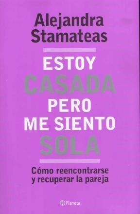  Estoy Casada Pero Me Siento Sola
