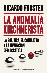 Papel LA ANOMALIA KIRCHNERISTA