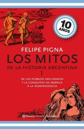 Papel LOS MITOS DE LA HISTORIA ARGENTINA 1