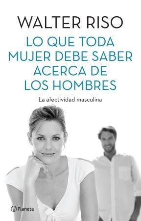 Papel LO QUE TODA MUJER DEBE SABER ACERCA DE LOS HOMBRES