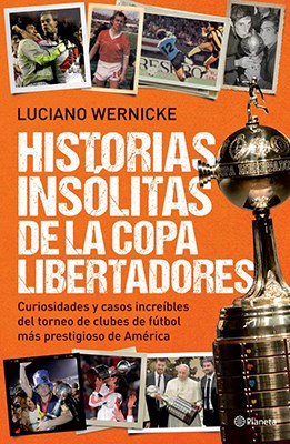 Papel HISTORIAS INSOLITAS DE LA COPA LIBERTADORES