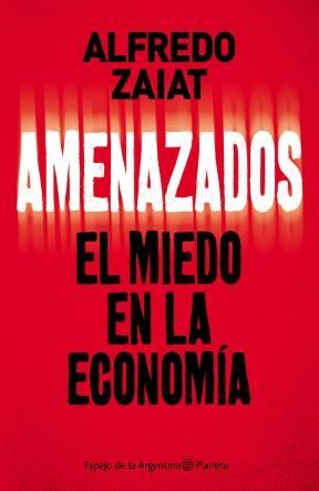 Papel AMENAZADOS - EL MIEDO EN LA ECONOMIA