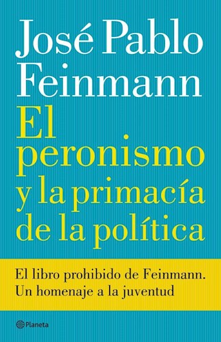 Papel EL PERONISMO Y LA PRIMACIA DE LA POLITICA