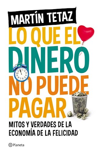  Lo Que El Dinero No Puede Pagar
