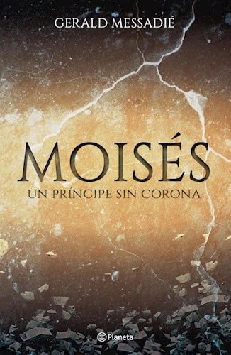  Moises  Un Principe Sin Corona
