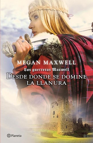 Papel Guerreras Maxwell 2. Desde Donde Se Domine La Llanura, Las