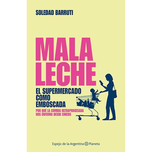 Papel MALA LECHE. EL SUPERMERCADO COMO BASURA