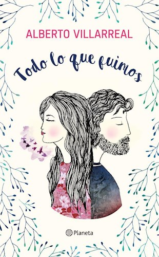  Todo Lo Que Fuimos