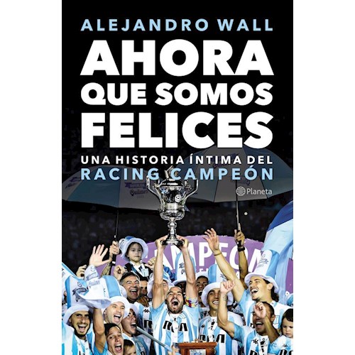 Papel AHORA QUE SOMOS FELICES