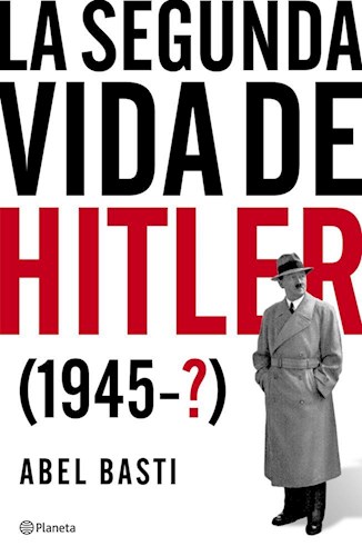 Papel Segunda Vida De Hitler, La