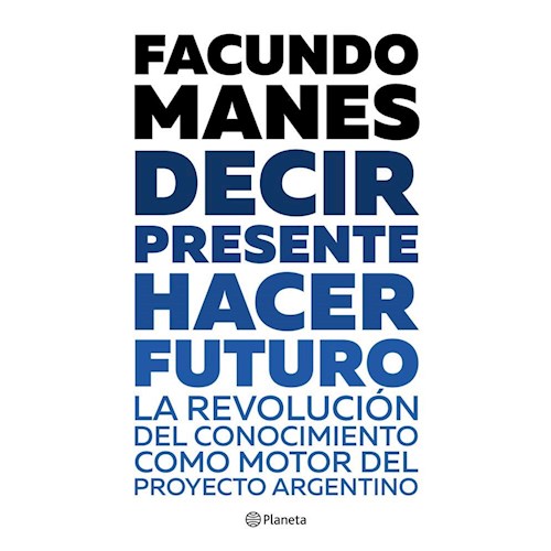 Papel DECIR PRESENTE. HACER FUTURO.