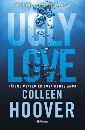 Papel Ugly Love. Pideme Cualquier Cosa Menos Amor