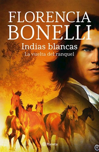  Indias Blancas  La Vuelta Del Ranquel
