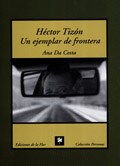  Hector Tizon  Un Ejemplar De Frontera