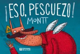 Papel ¡ESO, PESCUEZO!
