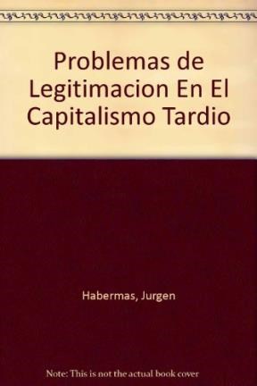  Problemas De Legitimacion En El Capitalismo Tardio