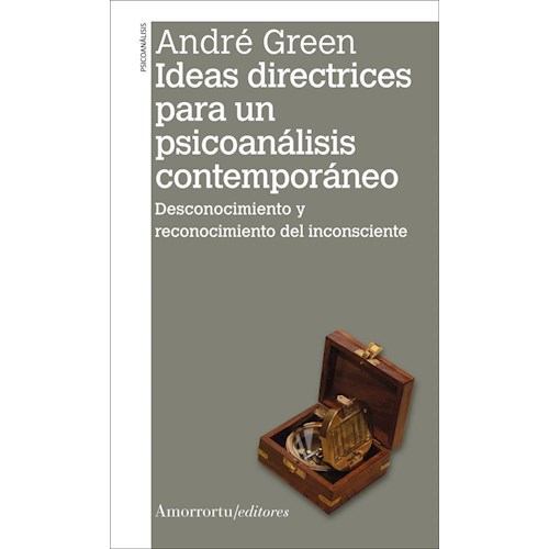 Papel IDEAS DIRECTRICES PARA UN PSICOANALISIS CONTEMPORANEO