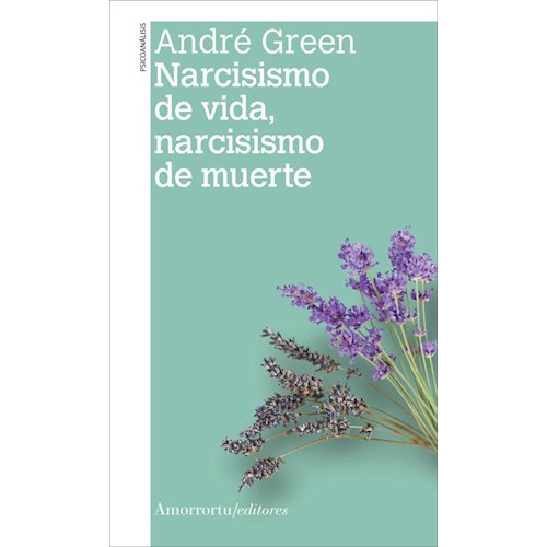 Papel NARCISISMO DE VIDA Y NARCISISMO DE MUERTE