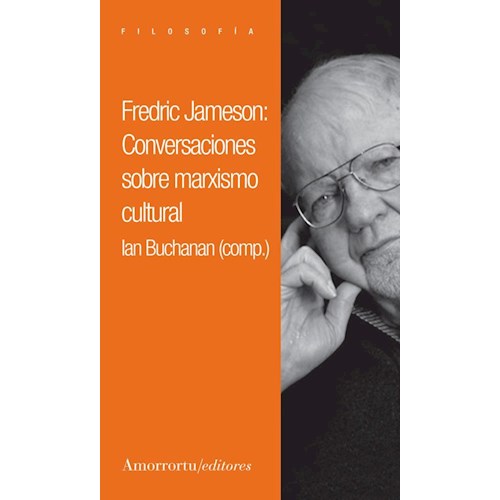 Papel FREDERIC JAMESON: CONVERSACIONES SOBRE MARXISMO CULTURAL