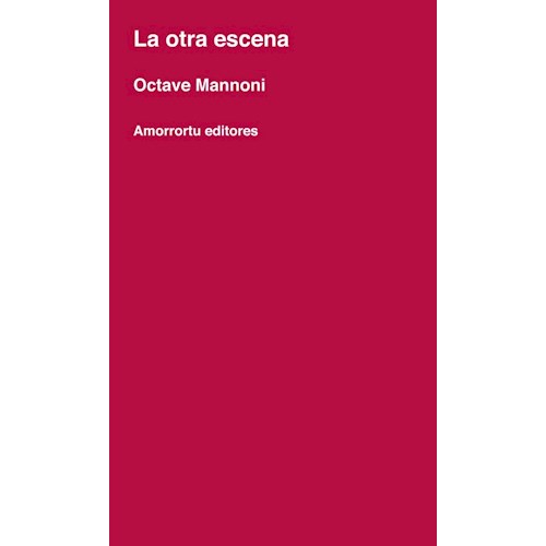 Papel OTRA ESCENA, LA (CLAVES DE LO IMAGINARIO)